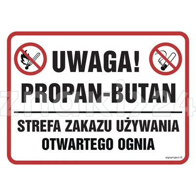 Uwaga, propan-butan. Strefa zakazu używania otwartego ognia - Znak ostrzegawczy. Znak informacyjny - NB027