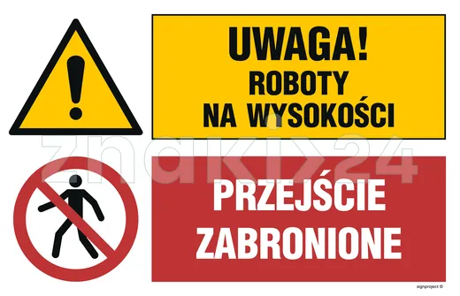 Uwaga! roboty na wysokości, Przejście zabronione - Tablica budowlana informacyjna - OI039