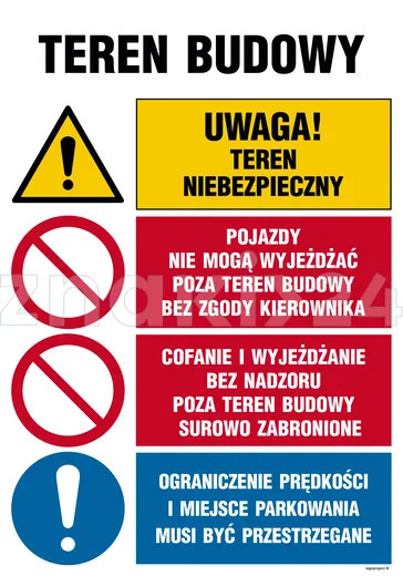 Teren budowy, Uwaga! teren niebezpieczny, Pojazdy nie mogą wyjeżdżać poza teren budowy bez zgody kie - Tablica budowlana informacyjna - OI014