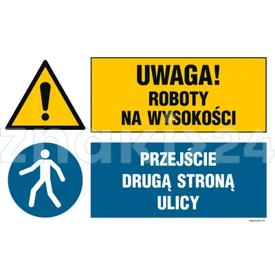 Uwaga! roboty na wysokości, Przejście drugą stroną ulicy - Tablica budowlana informacyjna - OI042