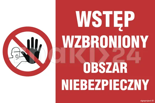 Wstęp wzbroniony obszar niebezpieczny - Znak ostrzegawczy. Znak informacyjny - NC083