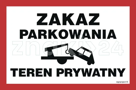 Zakaz parkowania teren prywatny - Znak ostrzegawczy. Znak informacyjny - ND062