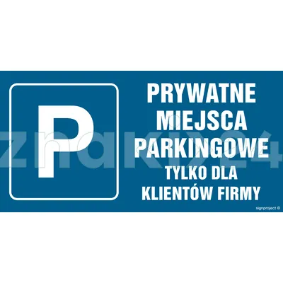 Prywatne miejsca parkingowe tylko dla klientów firmy - Znak ostrzegawczy. Znak informacyjny - NC070