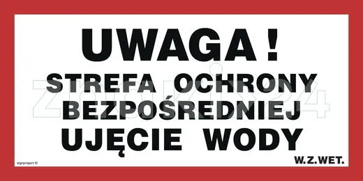 Uwaga! Strefa ochrony bezpośredniej. Ujęcie wody - Gazociągi - JD030