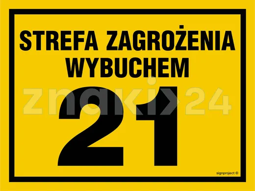 Strefa zagrożenia wybuchem 21 - Znak ostrzegawczy. Znak informacyjny - NB023