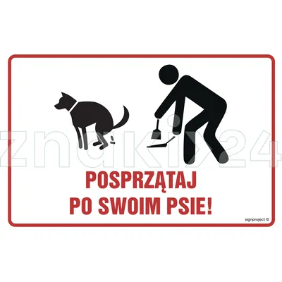 Posprzątaj po swoim psie - Znak informacyjny - NC132