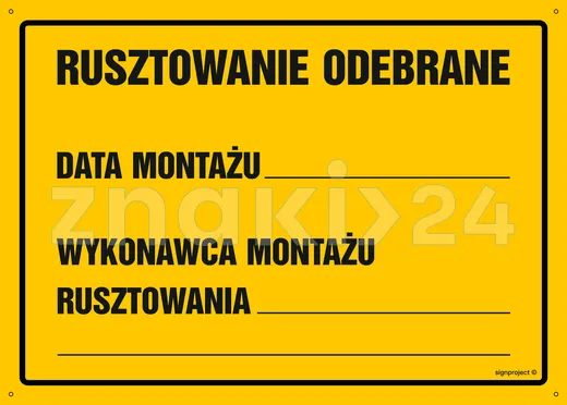 Rusztowanie odebrane Data montażu wykonawca montażu rusztowania - Tablica budowlana informacyjna - OA136