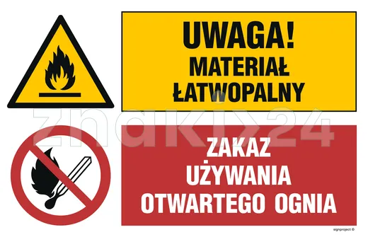 Uwaga! materiał łatwopalny, Zakaz używania otwartego ognia - Tablica budowlana informacyjna - OI037