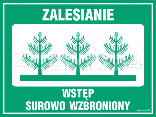 Zalesianie - wstęp surowo wzbroniony - Tablica leśna - OB002