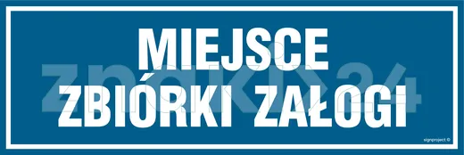 Miejsce zbiórki załogi - Znak ostrzegawczy. Znak informacyjny - ND015