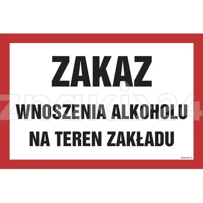 Zakaz wnoszenia alkoholu na teren zakładu - Znak ostrzegawczy. Znak informacyjny - NC012