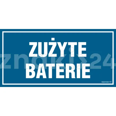 Zużyte baterie - Tablica budowlana informacyjna - OA153