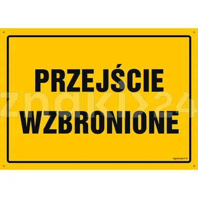 Przejście wzbronione - Tablica budowlana informacyjna - OA198