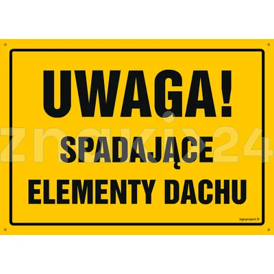 Uwaga! Spadające elementy dachu - Tablica budowlana informacyjna - OA099