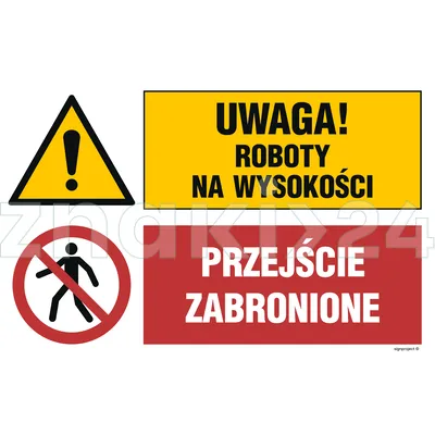 Uwaga! roboty na wysokości, Przejście zabronione - Tablica budowlana informacyjna - OI039