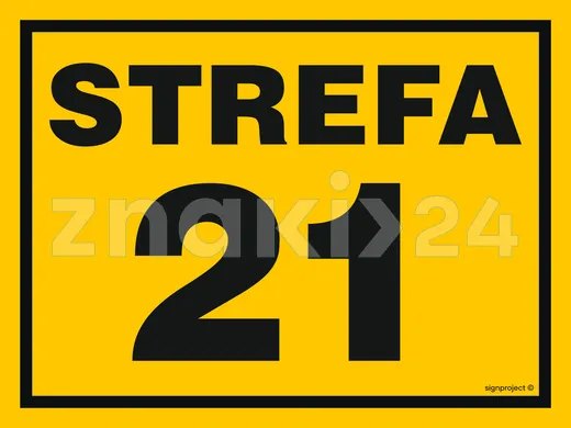 Strefa 21 - Znak ostrzegawczy. Znak informacyjny - NB005