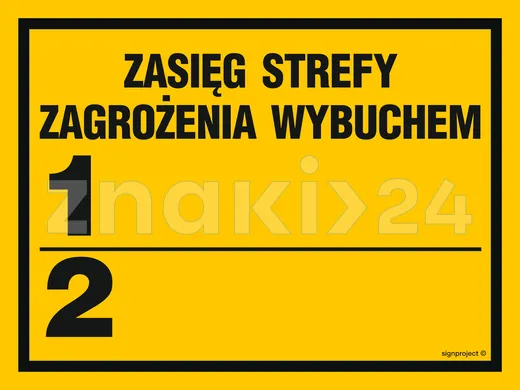 Zasięg strefy zagrożenia wybuchem 1 - Znak ostrzegawczy. Znak informacyjny - NB007