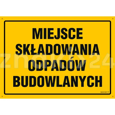 Miejsce składowania odpadów budowlanych - Tablica budowlana informacyjna - OA210