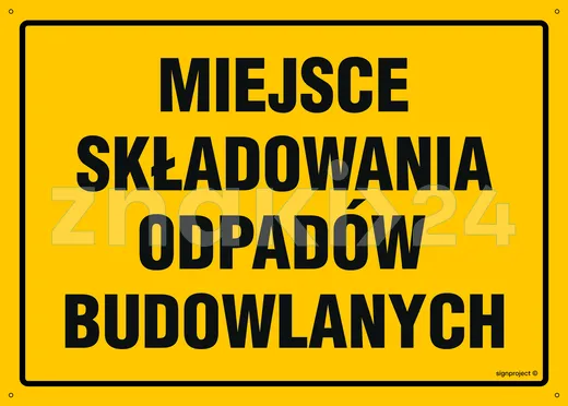 Miejsce składowania odpadów budowlanych - Tablica budowlana informacyjna - OA210