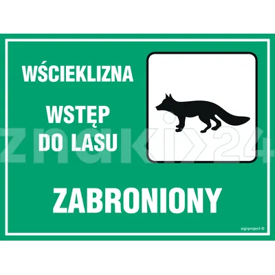 Wścieklizna - wstęp do lasu surowo wzbroniony - Tablica leśna - OB008