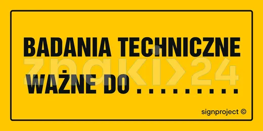 Badania techniczne ważne do ......... - Znak informacyjny - NC125