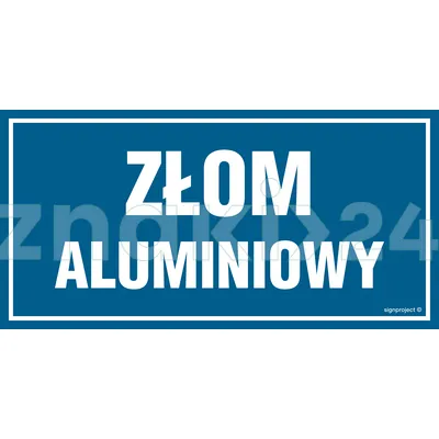 Złom aluminiowy - Tablica budowlana informacyjna - OA114