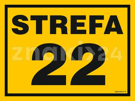 Strefa zagrożenia 22 - Znak ostrzegawczy. Znak informacyjny - NB020