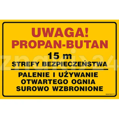 Uwaga!Propan-butan15m strefy bezpieczeństwa - Gazociągi - JD055