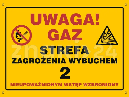 Uwaga gaz. Strefa zagrożenia wybuchem 2. Nieupoważnionym wstęp wzbroniony - Znak ostrzegawczy. Znak informacyjny - NB030