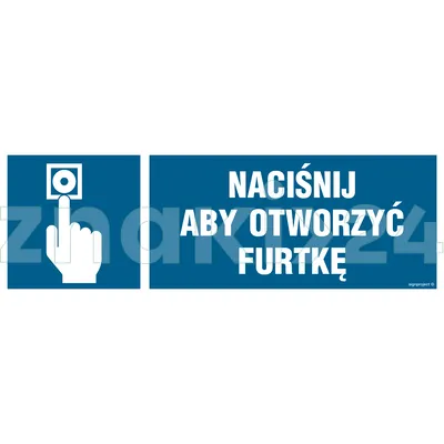 Naciśnij aby otworzyć furtkę - Znak ostrzegawczy. Znak informacyjny - NC076