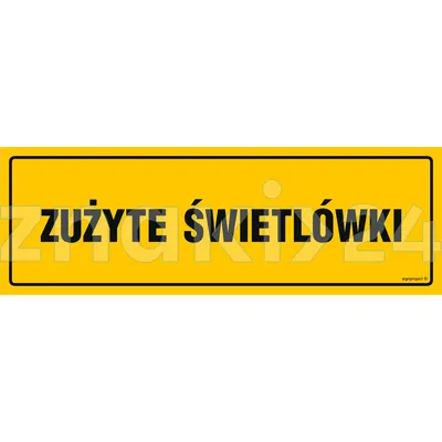 Zużyte świetlówki - Znak informacyjny - NC126