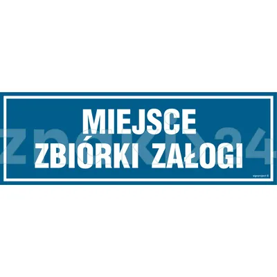 Miejsce zbiórki załogi - Znak ostrzegawczy. Znak informacyjny - ND015