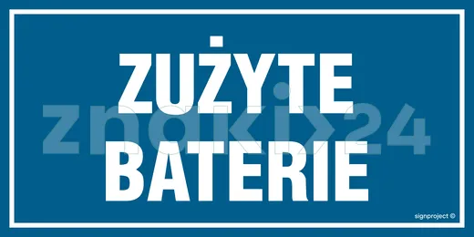 Zużyte baterie - Tablica budowlana informacyjna - OA153