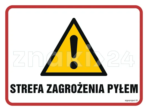 Strefa zagrożenia pyłem - Znak ostrzegawczy. Znak informacyjny - NB024