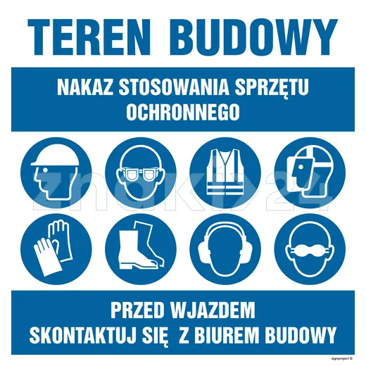 Nakaz stosowania sprzętu ochronnego, Przed wjazdem skontaktuj sie z biurem budowy - Tablica budowlana informacyjna - OI034