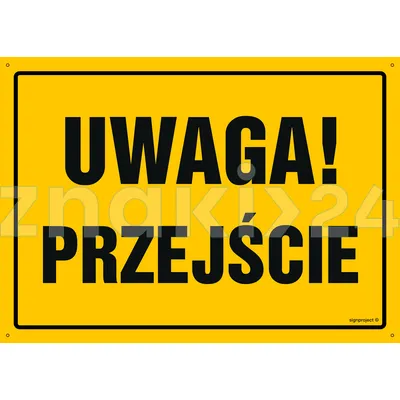 Uwaga! Przejście - Tablica budowlana informacyjna - OA120