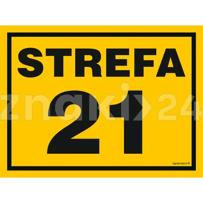 Strefa 21 - Znak ostrzegawczy. Znak informacyjny - NB005