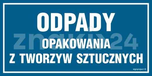 Odpady opakowania z tworzyw sztucznych - Znak ostrzegawczy. Znak informacyjny - ND021