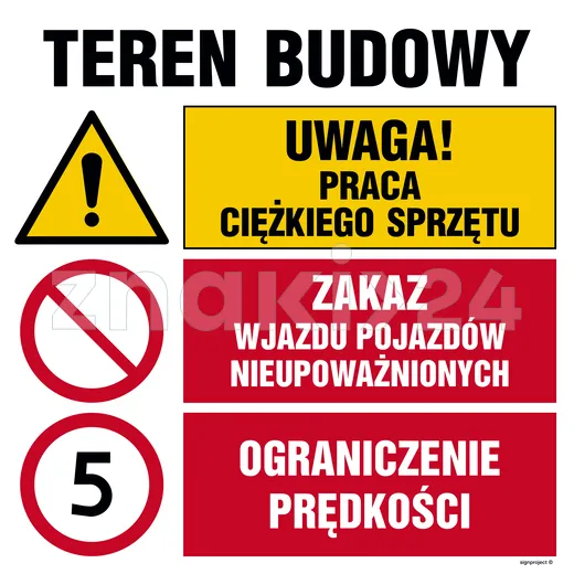 Uwaga! praca ciężkiego sprzętu, Zakaz wjazdu pojazdów nieupoważnionych, Ograniczenie prędkości do 5k - Tablica budowlana informacyjna - OI032