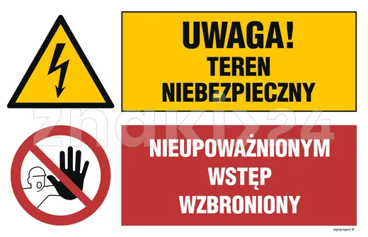 Uwaga! teren niebezpieczny, Nieupoważnionym wstęp wzbroniony - Tablica budowlana informacyjna - OI040