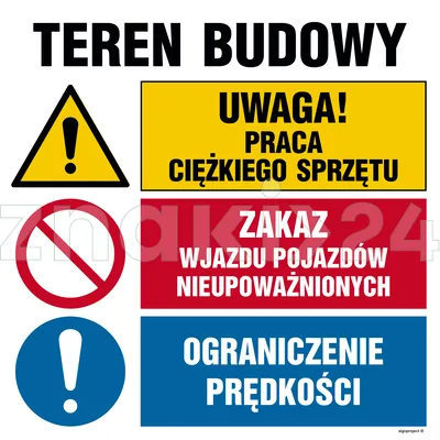 Uwaga! praca ciężkiego sprzętu, Zakaz wjazdu pojazdów nieupoważnionych, Ograniczenie prędkości - Tablica budowlana informacyjna - OI031