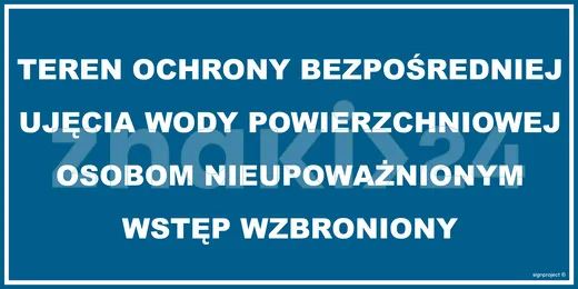 Teren ochrony bezpośredniej ujęcia wody powierzchniowej Osobom nieupowaznionym wstęp wzbroniony - Gazociągi - JD038