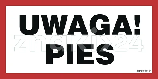 Uwaga! Pies - Znak informacyjny - NC113