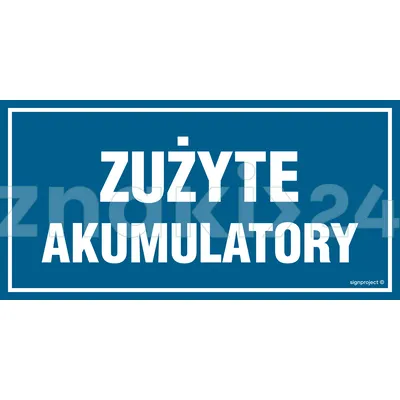 Zużyte akumulatory - Tablica budowlana informacyjna - OA152