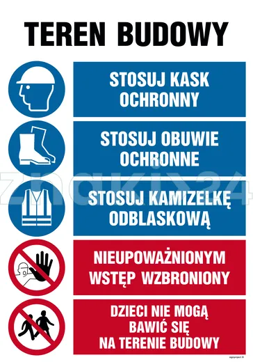 Teren budowy, Stosuj kask ochronny, Stosuj obuwie ochronne, Stosuj kamizelkę odblaskową, Nieupoważni - Tablica budowlana informacyjna - OI006