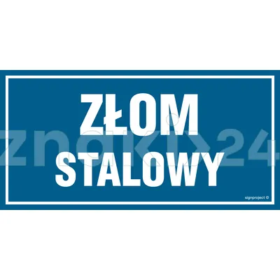 Złom stalowy - Tablica budowlana informacyjna - OA113