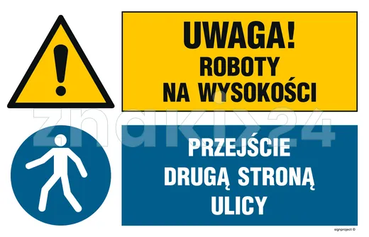 Uwaga! roboty na wysokości, Przejście drugą stroną ulicy - Tablica budowlana informacyjna - OI042