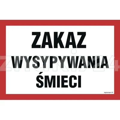 Zakaz wysypywania śmieci - Znak informacyjny - OD020