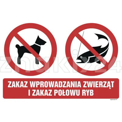 Zakaz wprowadzania zwierząt i zakaz połowu ryb - Znak informacyjny - OD021