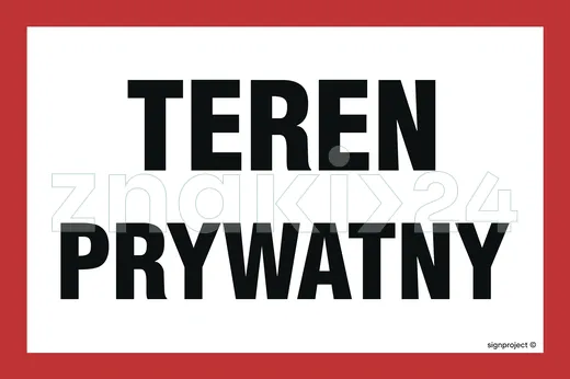 Teren prywatny - Znak ostrzegawczy. Znak informacyjny - NC032